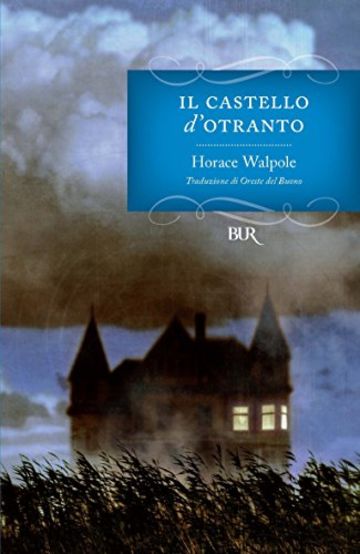 Il castello d'Otranto (I grandi romanzi)